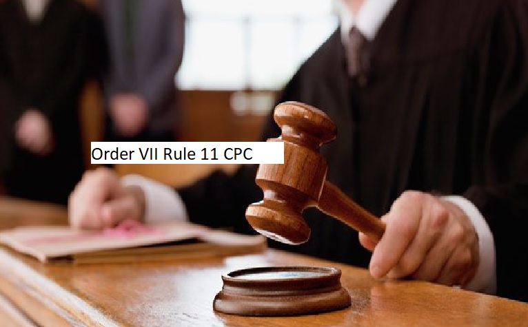 Order VII Rule 11 CPC: Court can reject plaint if it lacks cause of action, undervalued relief, barred by law