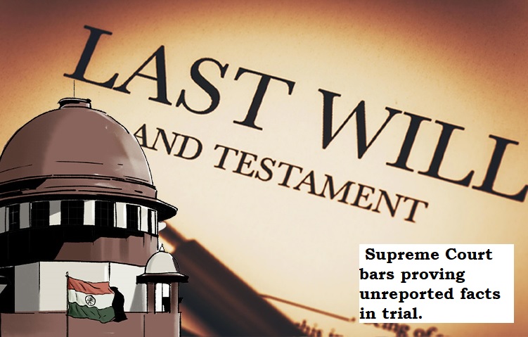  Supreme Court bars proving unreported facts in trial.