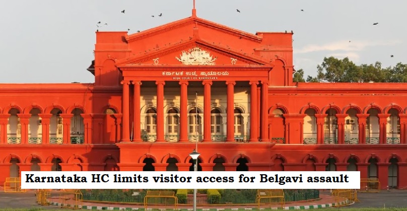  Karnataka HC limits visitor access for Belgavi assault victim's undisrupted medical care.