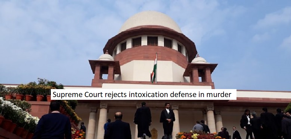  Supreme Court rejects intoxication defense in murder, citing accused's alert state while walking and returning to shoot